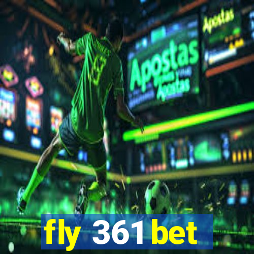 fly 361 bet